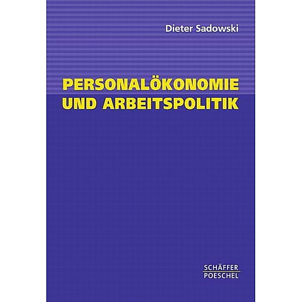 Personalökonomie und Arbeitspolitik, Dieter Sadowski