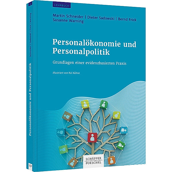 Personalökonomie und Personalpolitik, Martin Schneider, Dieter Sadowski, Bernd Frick