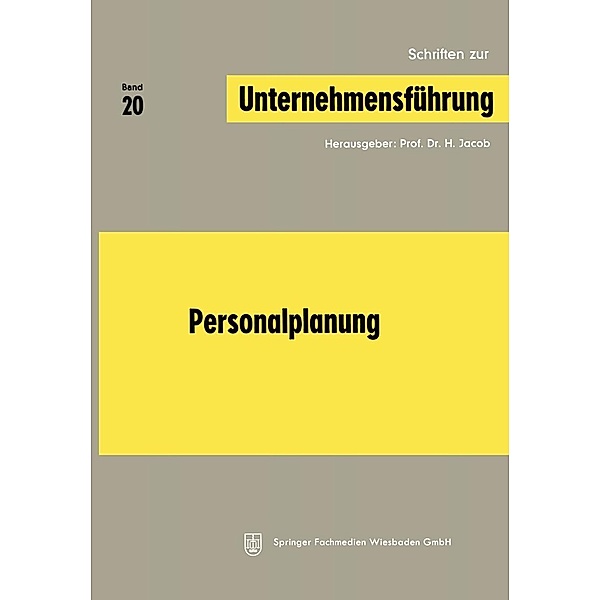 Personalplanung / Schriften zur Unternehmensführung Bd.20