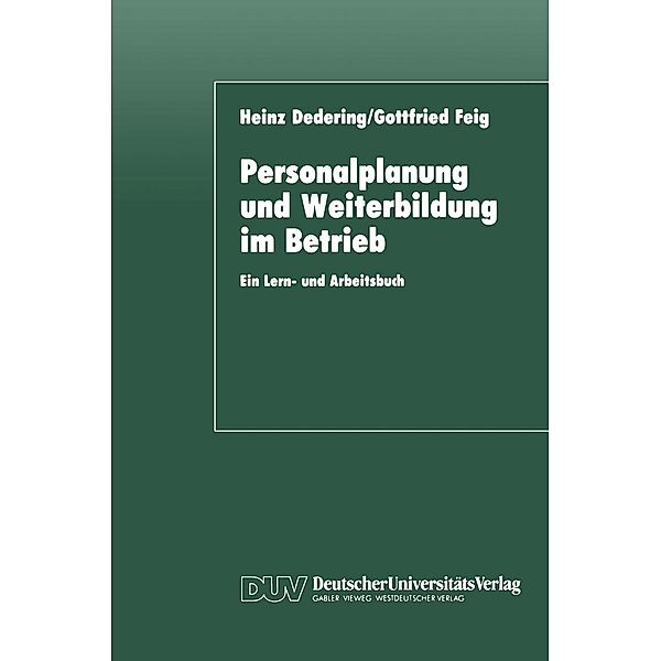 Personalplanung und Weiterbildung im Betrieb, Heinz Dedering