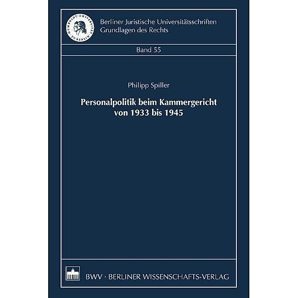 Personalpolitik beim Kammergericht von 1933 bis 1945, Philipp Spiller