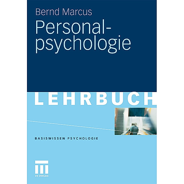 Personalpsychologie, Bernd Marcus