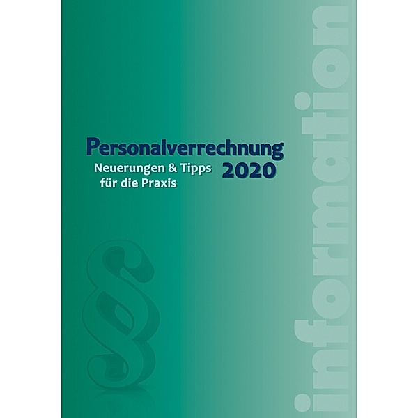 Personalverrechnung 2020 (Ausgabe Österreich), Bernd Luxbacher, Florian Schrenk, Friedrich Schrenk