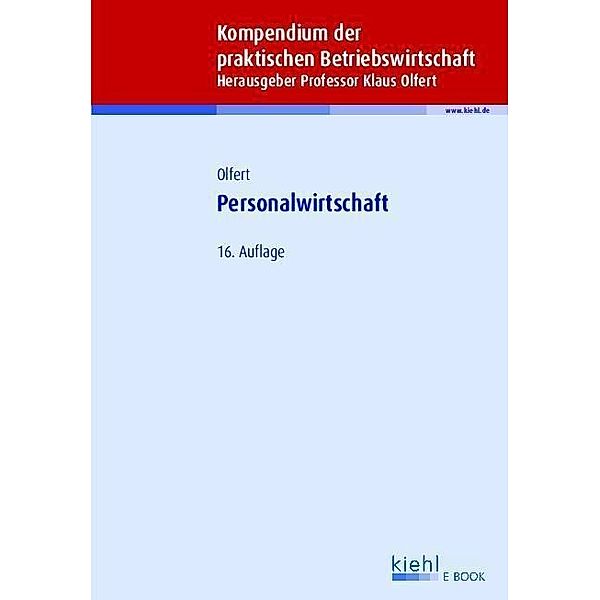 Personalwirtschaft / Kompendium der praktischen Betriebswirtschaft, Klaus Olfert