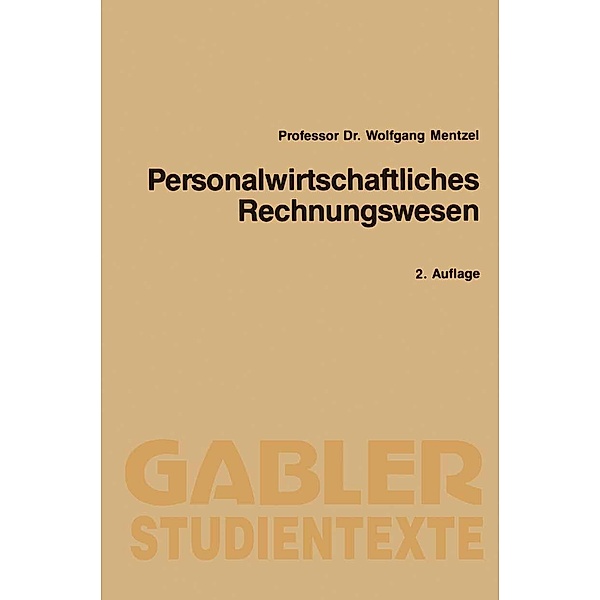 Personalwirtschaftliches Rechnungswesen / Gabler-Studientexte, Wolfgang Mentzel