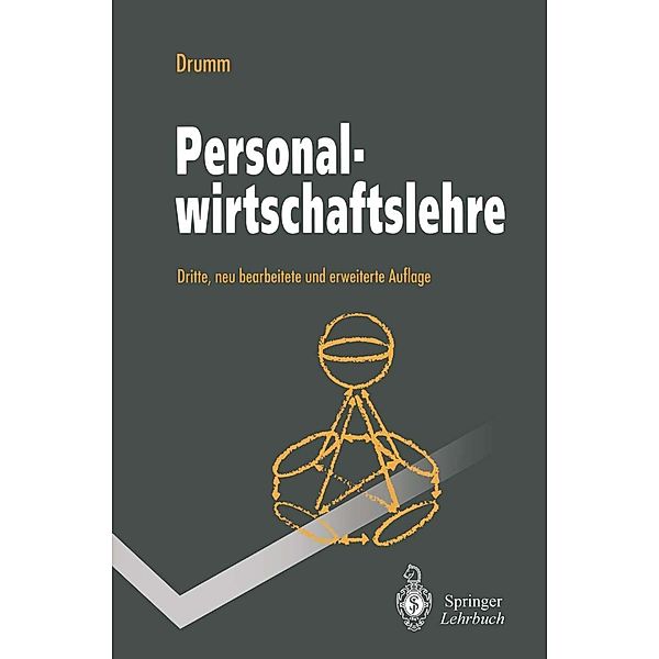 Personalwirtschaftslehre / Springer-Lehrbuch, Hans J. Drumm