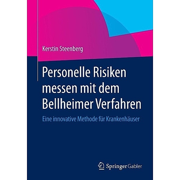 Personelle Risiken messen mit dem Bellheimer Verfahren, Kerstin Steenberg