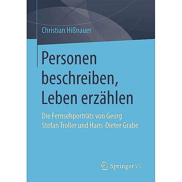 Personen beschreiben, Leben erzählen, Christian Hissnauer