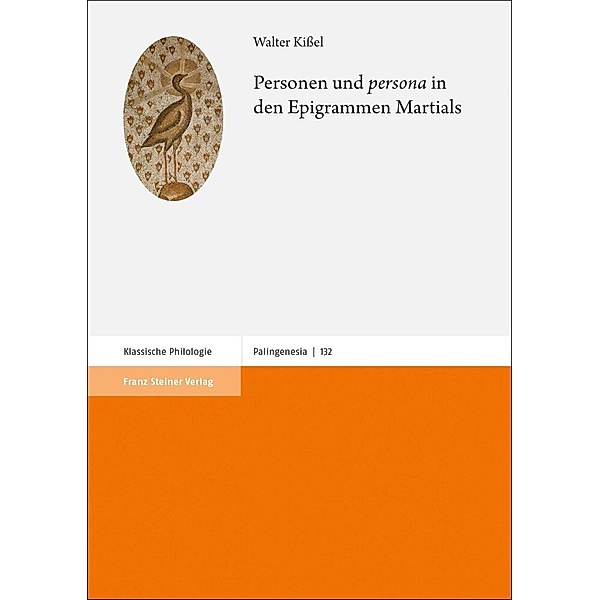 Personen und persona in den Epigrammen Martials, Walter Kißel