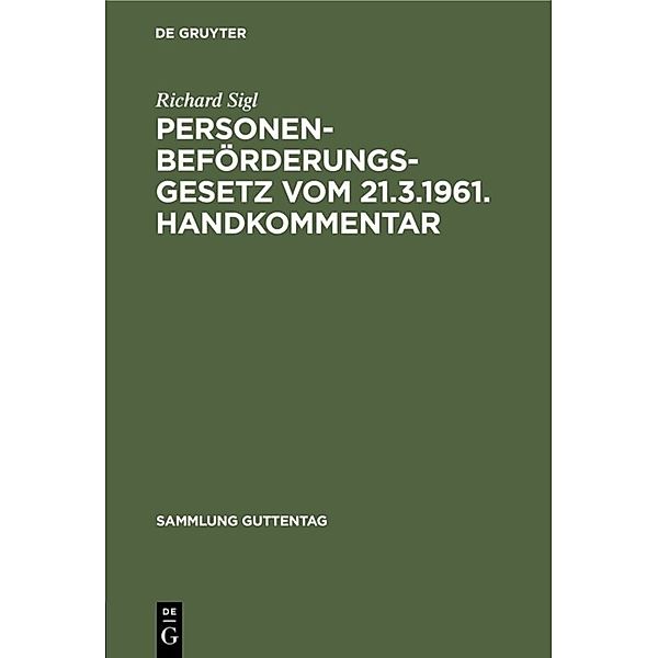 Personenbeförderungsgesetz vom 21.3.1961. Handkommentar, Richard Sigl