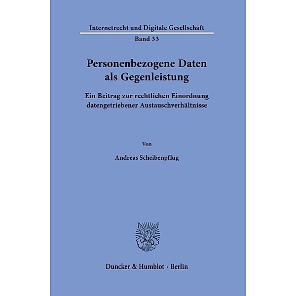 Personenbezogene Daten als Gegenleistung., Andreas Scheibenpflug