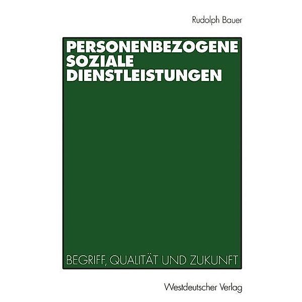 Personenbezogene Soziale Dienstleistungen, Rudolph Bauer