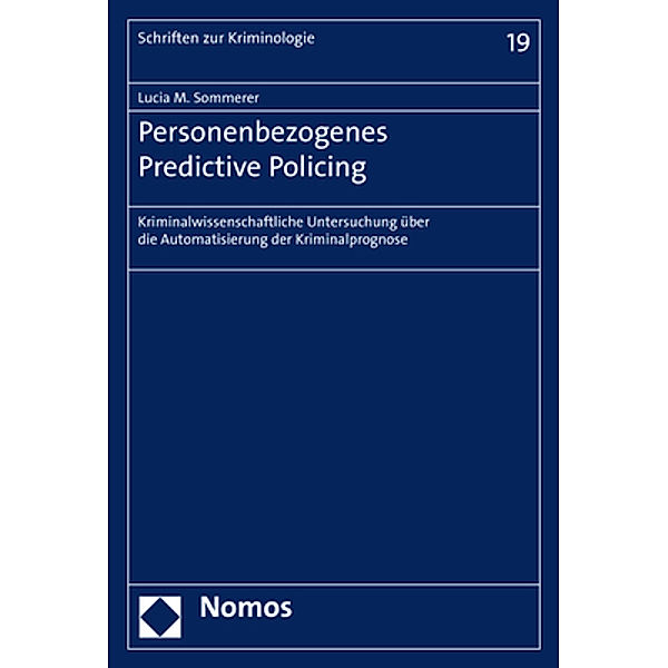 Personenbezogenes Predictive Policing, Lucia Sommerer