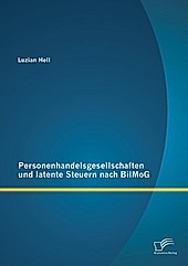 Personenhandelsgesellschaften und latente Steuern nach BilMoG - eBook - Luzian Hell,