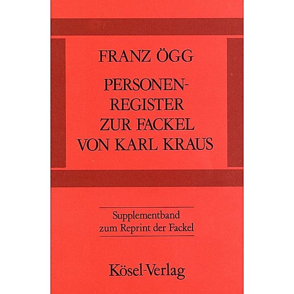 Personenregister zur Fackel von Karl Kraus, Franz Ögg