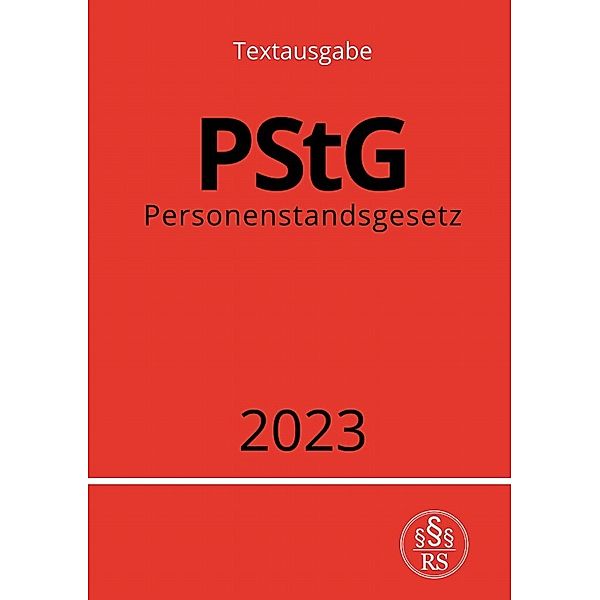 Personenstandsgesetz - PStG 2023, Ronny Studier