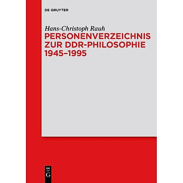Personenverzeichnis zur DDR-Philosophie 1945-1995, Hans-Christoph Rauh