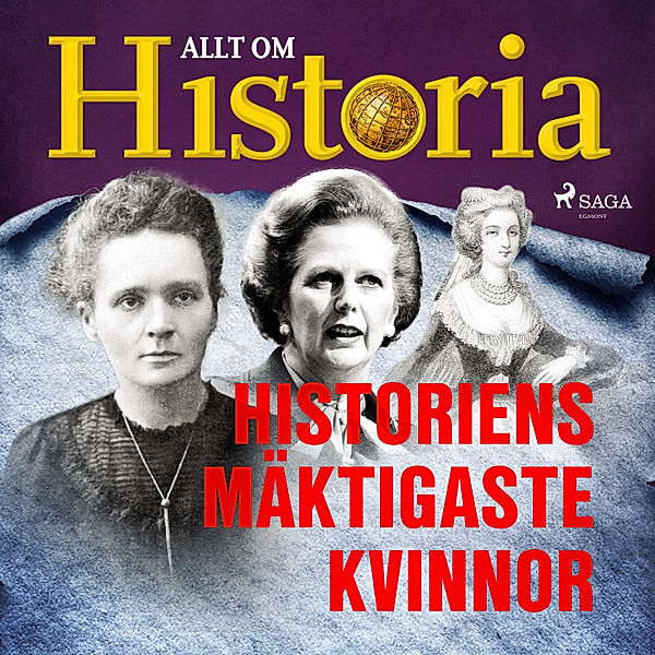 Personer som förändrade världen - 5 - Historiens mäktigaste kvinnor, Allt om Historia