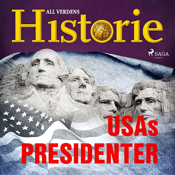 Personer som forandret verden - 6 - USAs presidenter, All Verdens Historie
