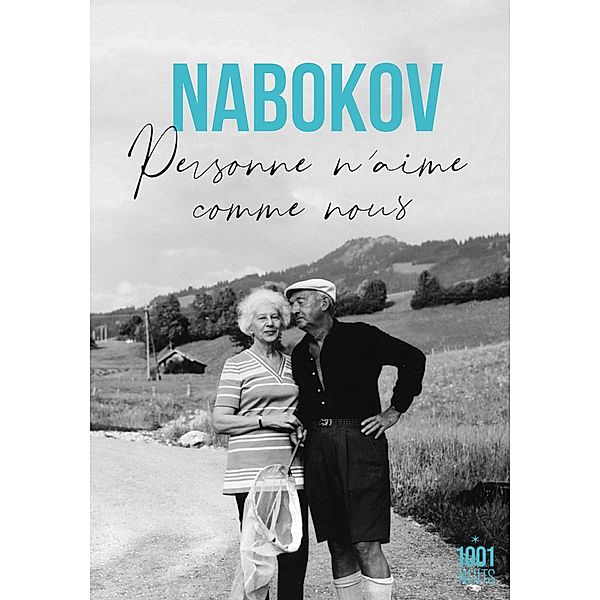 Personne n'aime comme nous / La Petite Collection, Vladimir Nabokov