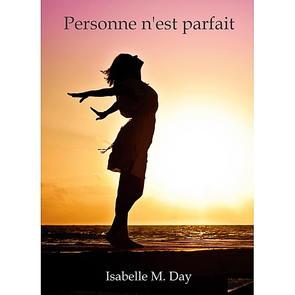 Personne n'est parfait / Librinova, M. Day Isabelle M. Day