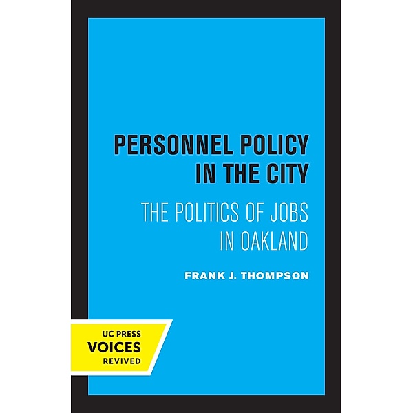Personnel Policy in the City, Frank J. Thompson