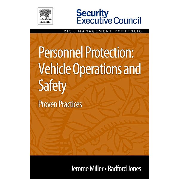 Personnel Protection: Vehicle Operations and Safety, Jerome Miller, Radford Jones