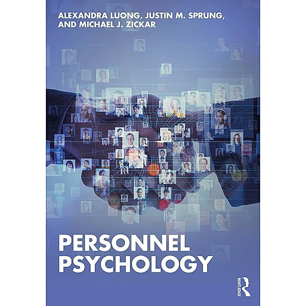 Personnel Psychology, Alexandra Luong, Justin M. Sprung, Michael J. Zickar