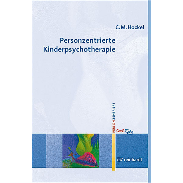 Personzentrierte Kinderpsychotherapie, Curd-Michael Hockel