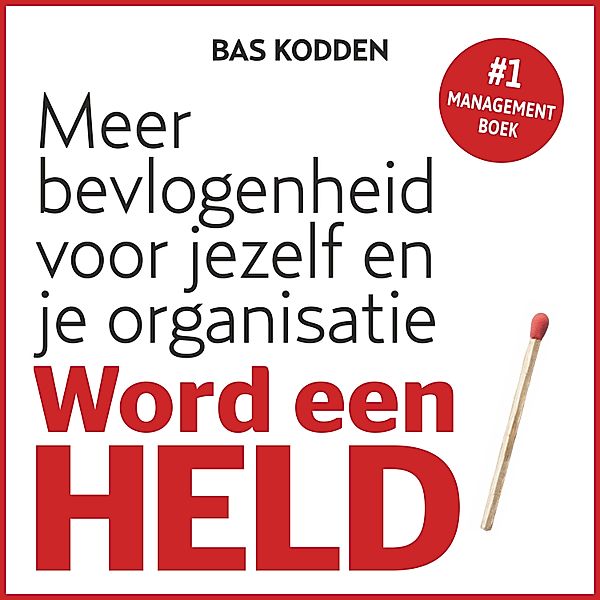 Persoonlijke Ontwikkeling en Gezondheid - 113 - Word een HELD, Bas Kodden