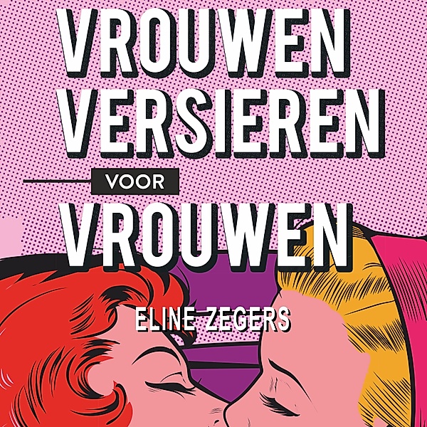 Persoonlijke Ontwikkeling en Gezondheid - 155 - Vrouwen versieren voor vrouwen, Eline Zegers