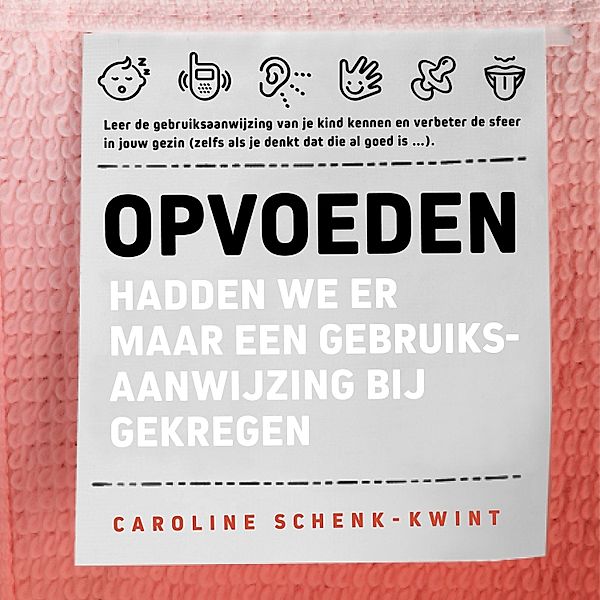 Persoonlijke Ontwikkeling en Gezondheid - 176 - Opvoeden, Caroline Schenk-Kwint