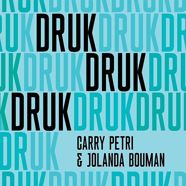 Persoonlijke Ontwikkeling en Gezondheid - 182 - Druk, druk, druk, Jolanda Bouman, Carry Petri