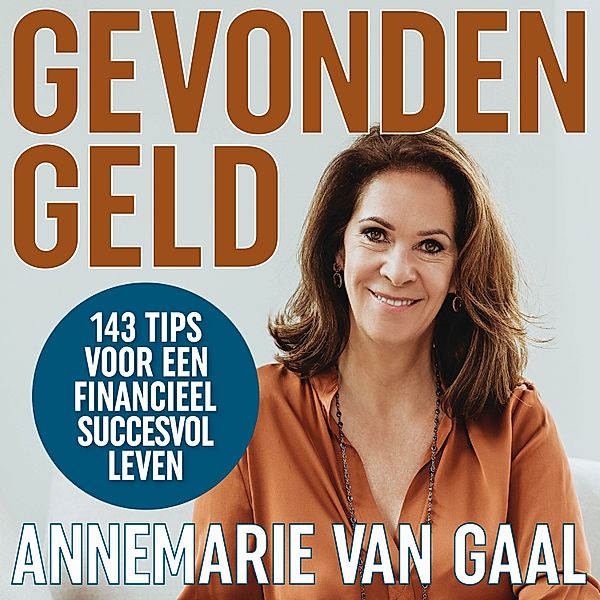 Persoonlijke Ontwikkeling en Gezondheid - 187 - Gevonden geld, Annemarie van Gaal