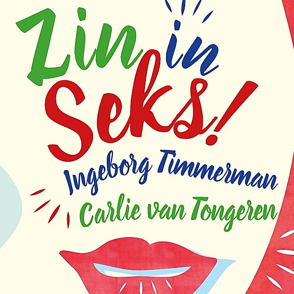 Persoonlijke Ontwikkeling en Gezondheid - 36 - Zin in seks!, Carlie van Tongeren, Ingeborg Timmerman