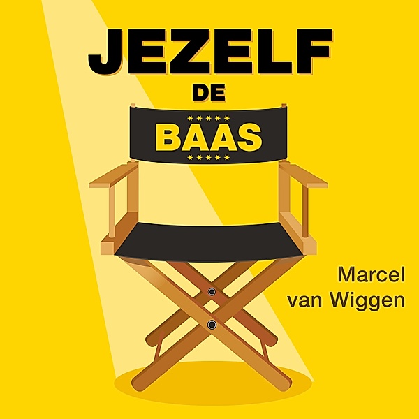 Persoonlijke Ontwikkeling en Gezondheid - 38 - Jezelf de baas, Marcel van Wiggen