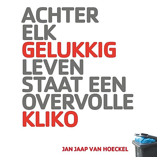 Persoonlijke Ontwikkeling en Gezondheid - 41 - Achter elk gelukkig leven staat een overvolle kliko, Jan Jaap van Hoeckel