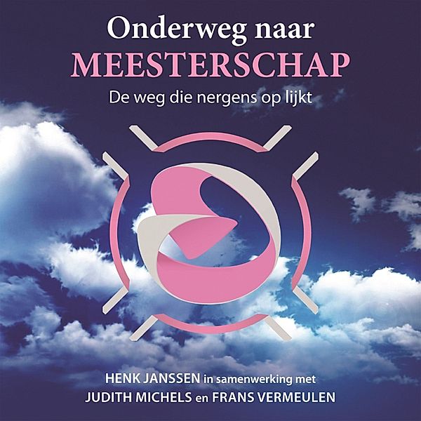 Persoonlijke Ontwikkeling en Gezondheid - 71 - Onderweg naar meesterschap, Judith Michels, Henk Janssen