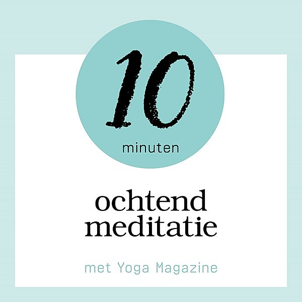Persoonlijke Ontwikkeling en Gezondheid - 79 - 10 Minuten Ochtend Meditatie, Sandra van Nispen