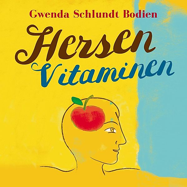 Persoonlijke Ontwikkeling en Gezondheid - 94 - Hersenvitaminen, Gwenda Schlundt Bodien