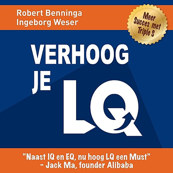 Persoonlijke Ontwikkeling en Gezondheid - 97 - Verhoog je LQ, Ingeborg Weser, Robert Benninga