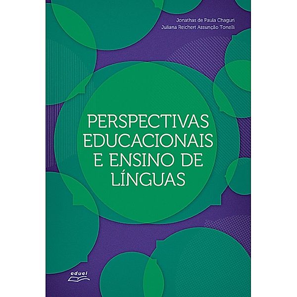 Perspectivas educacionais e ensino de línguas, Juliana Reichert Assunção Tonelli, Jonathas de Paula Chaguri