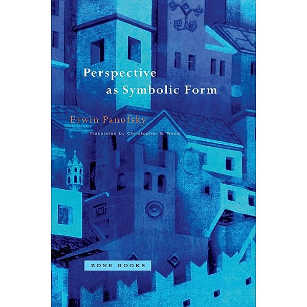 Perspective as Symbolic Form, Erwin Panofsky