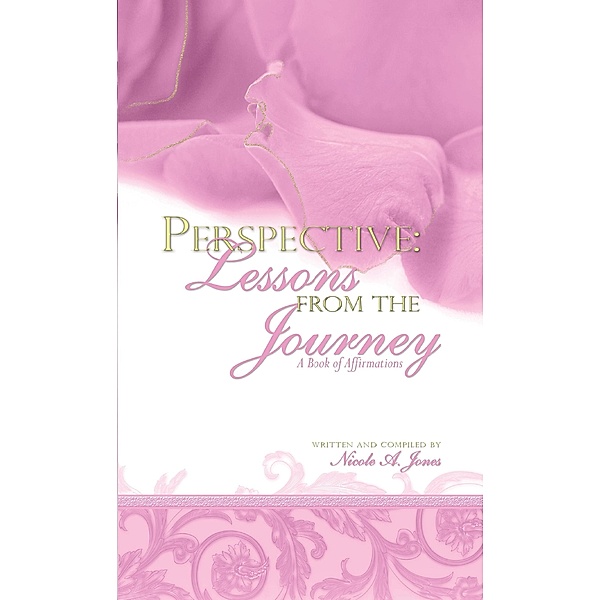 Perspective: Lessons from the Journey, Nicole A. Jones