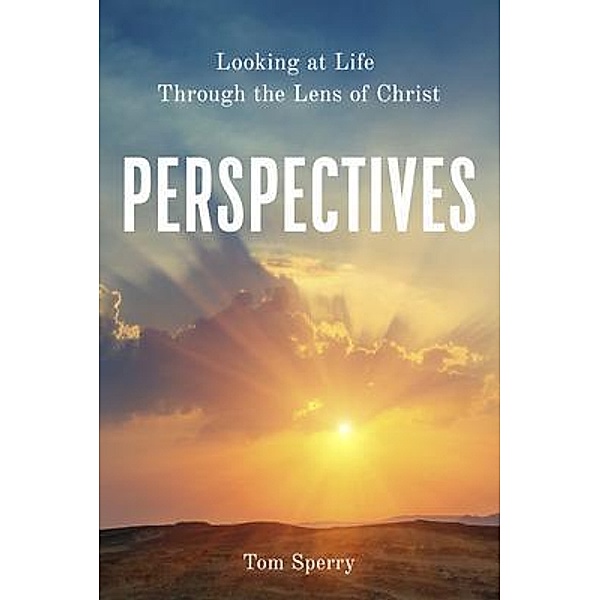 Perspectives, Tom Sperry