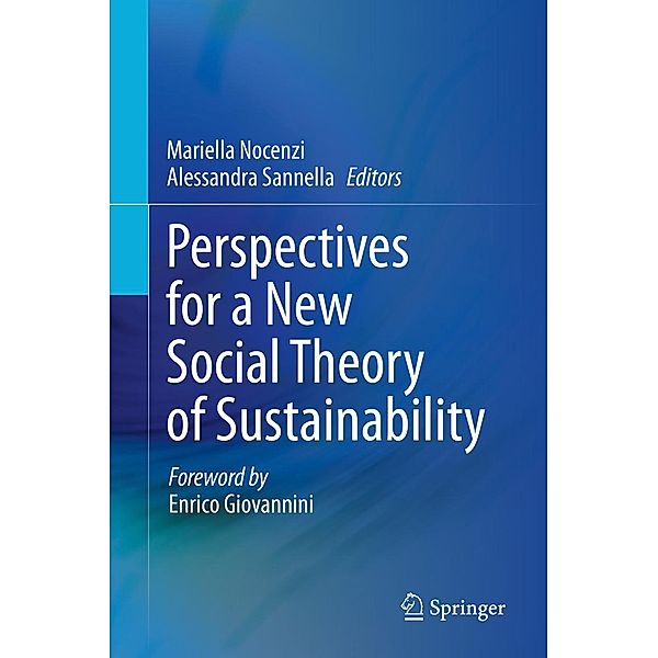 Perspectives for a New Social Theory of Sustainability