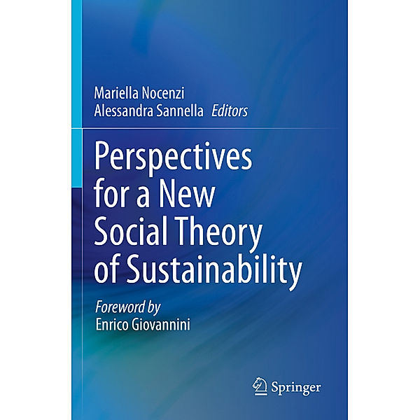 Perspectives for a New Social Theory of Sustainability