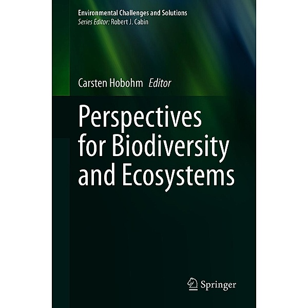 Perspectives for Biodiversity and Ecosystems / Environmental Challenges and Solutions
