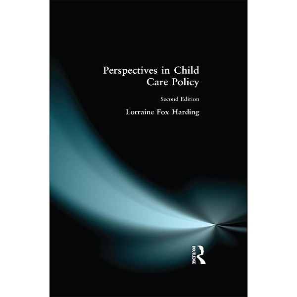 Perspectives in Child Care Policy, Lorraine Fox Harding
