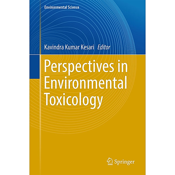 Perspectives in Environmental Toxicology, Kavindra Kumar Kesari